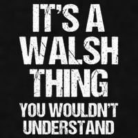 ItS A Walsh Thing You WouldnT Understand Funny Walsh Ladies PosiCharge Tri-Blend Wicking Tank