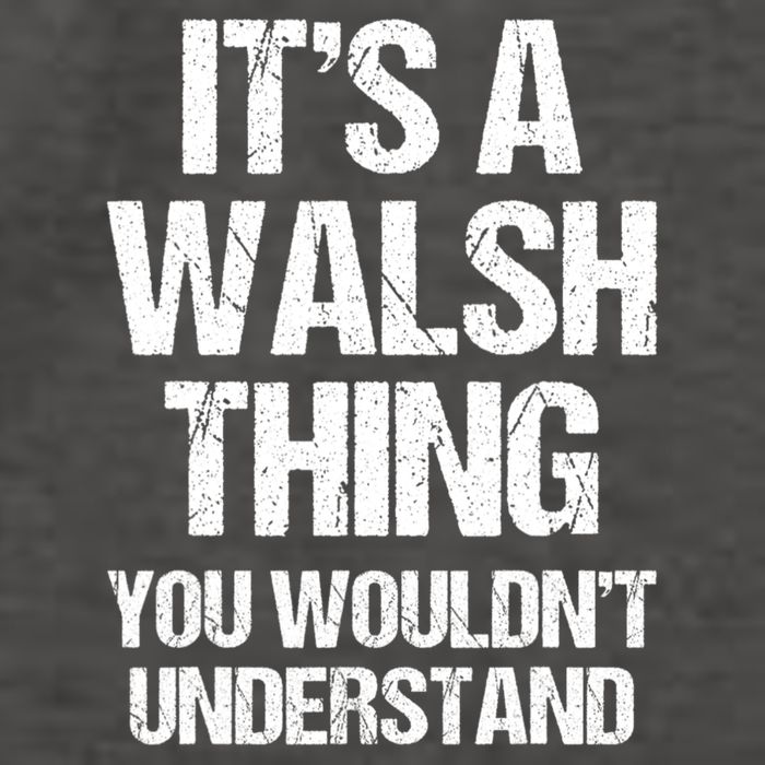ItS A Walsh Thing You WouldnT Understand Funny Walsh Vector Backpack