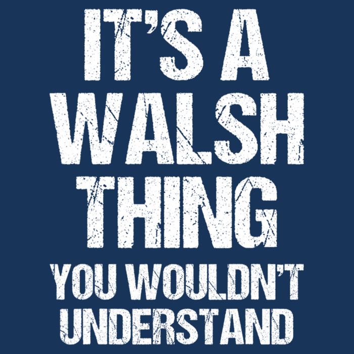 ItS A Walsh Thing You WouldnT Understand Funny Walsh Infant Baby Jersey Bodysuit
