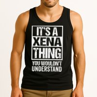 Its A Xena Thing You Wouldnt Understand Pet Name Tank Top