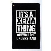 Its A Xena Thing You Wouldnt Understand Pet Name Golf Towel