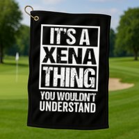 Its A Xena Thing You Wouldnt Understand Pet Name Golf Towel