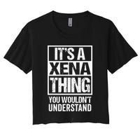 Its A Xena Thing You Wouldnt Understand Pet Name Crop Top
