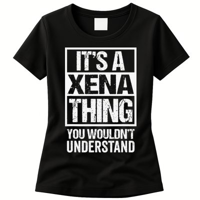 Its A Xena Thing You Wouldnt Understand Pet Name Womens T-Shirt