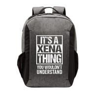 Its A Xena Thing You Wouldnt Understand Pet Name Vector Backpack