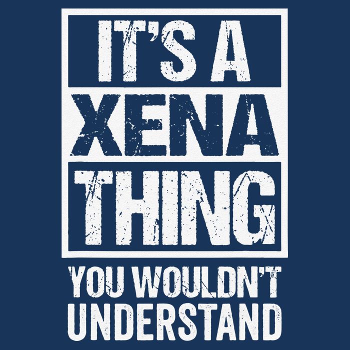 Its A Xena Thing You Wouldnt Understand Pet Name Infant Baby Jersey Bodysuit