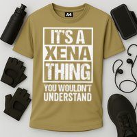 Its A Xena Thing You Wouldnt Understand Pet Name Performance Shirt