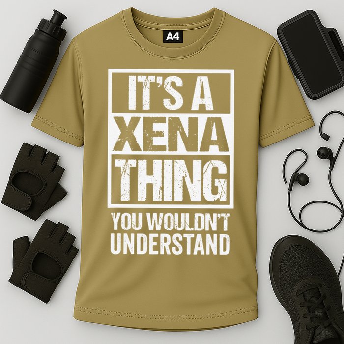 Its A Xena Thing You Wouldnt Understand Pet Name Performance Shirt