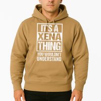Its A Xena Thing You Wouldnt Understand Pet Name Hoodie