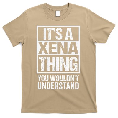 Its A Xena Thing You Wouldnt Understand Pet Name T-Shirt