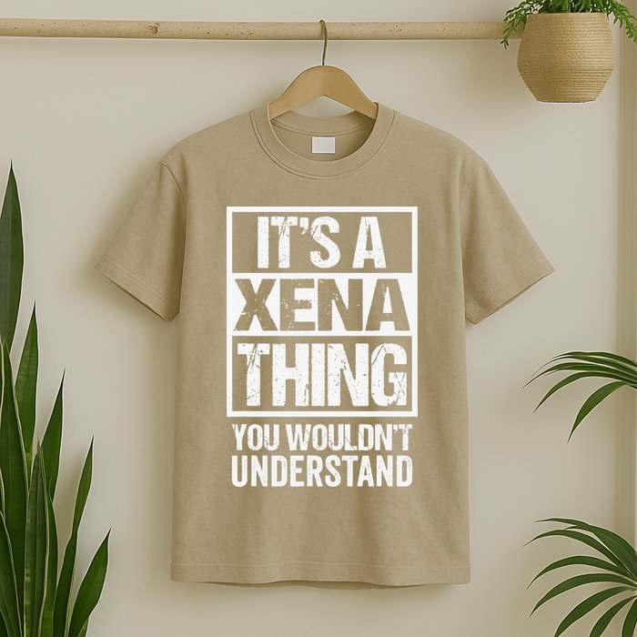 Its A Xena Thing You Wouldnt Understand Pet Name T-Shirt