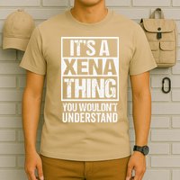 Its A Xena Thing You Wouldnt Understand Pet Name T-Shirt