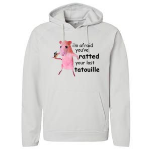 Im Afraid Youve Ratted Your Last Tatouille Funny Pink Rat Performance Fleece Hoodie