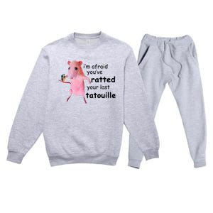 Im Afraid Youve Ratted Your Last Tatouille Funny Pink Rat Premium Crewneck Sweatsuit Set