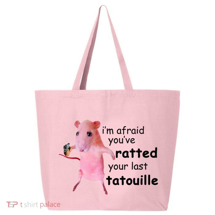 Im Afraid Youve Ratted Your Last Tatouille Funny Pink Rat 25L Jumbo Tote