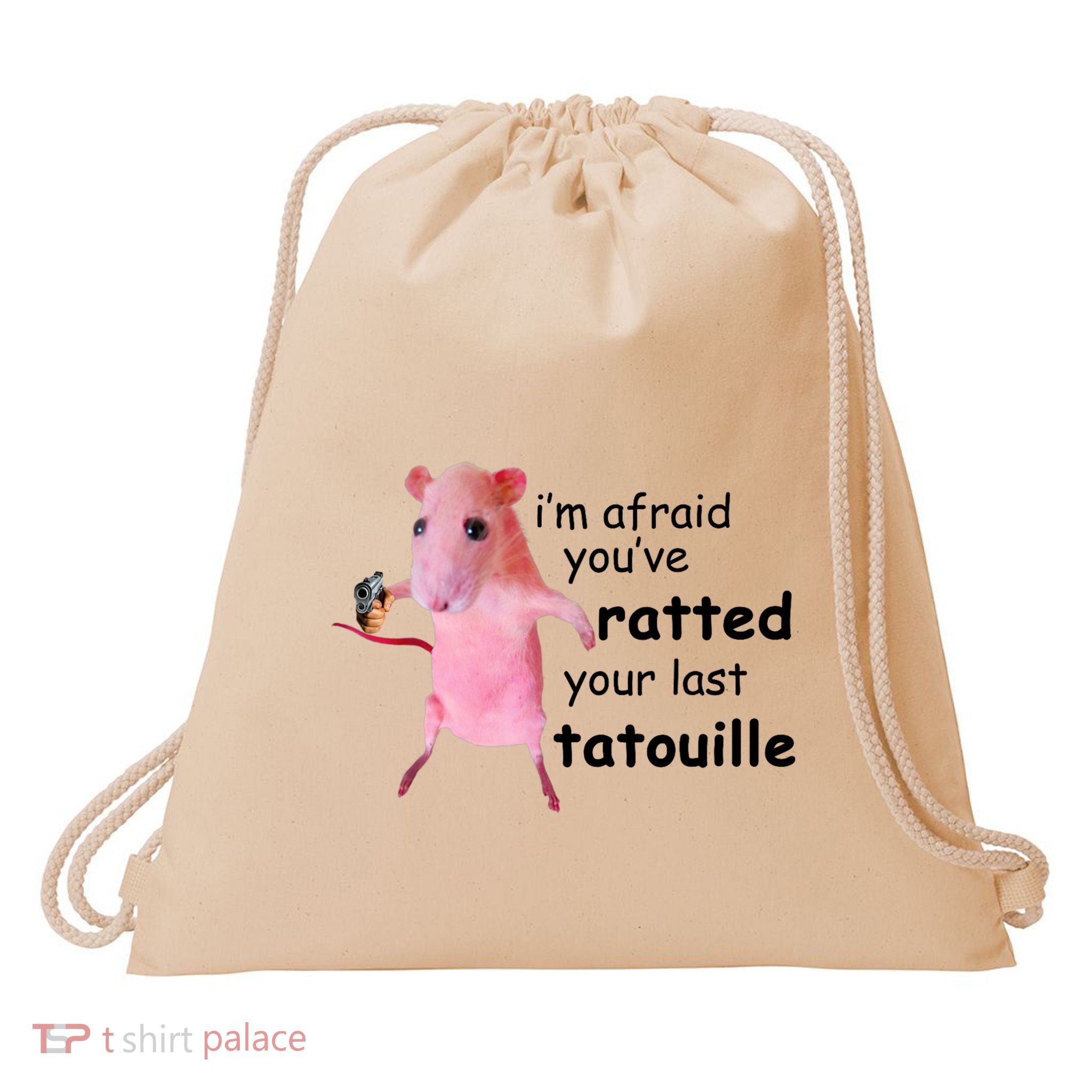 Im Afraid Youve Ratted Your Last Tatouille Funny Pink Rat Drawstring Bag