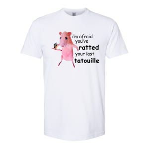 Im Afraid Youve Ratted Your Last Tatouille Funny Pink Rat Softstyle CVC T-Shirt