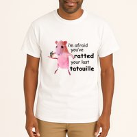 Im Afraid Youve Ratted Your Last Tatouille Funny Pink Rat Tall T-Shirt