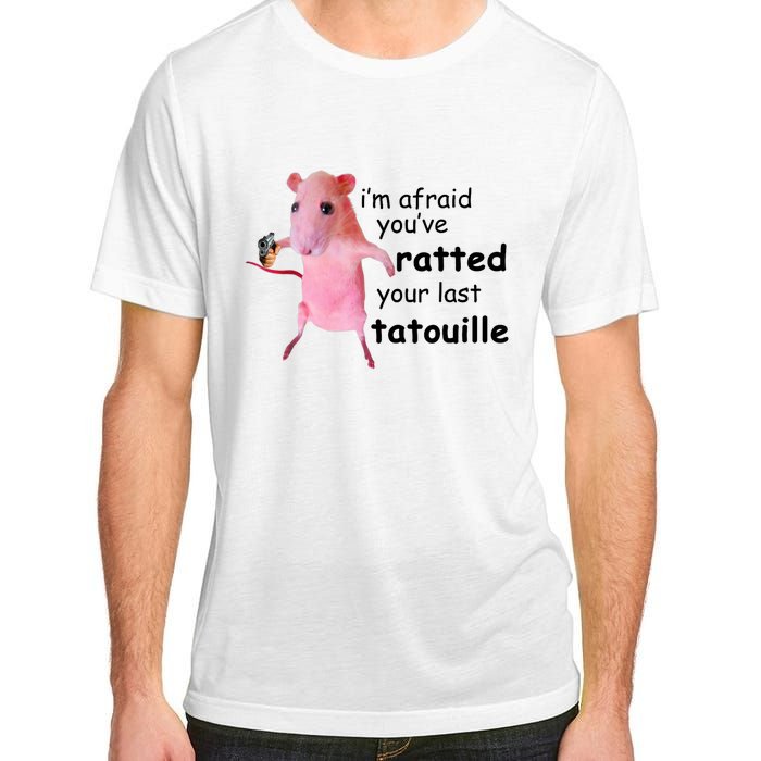 Im Afraid Youve Ratted Your Last Tatouille Funny Pink Rat Adult ChromaSoft Performance T-Shirt