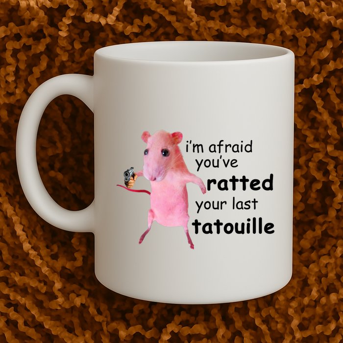 Im Afraid Youve Ratted Your Last Tatouille Funny Pink Rat Mug