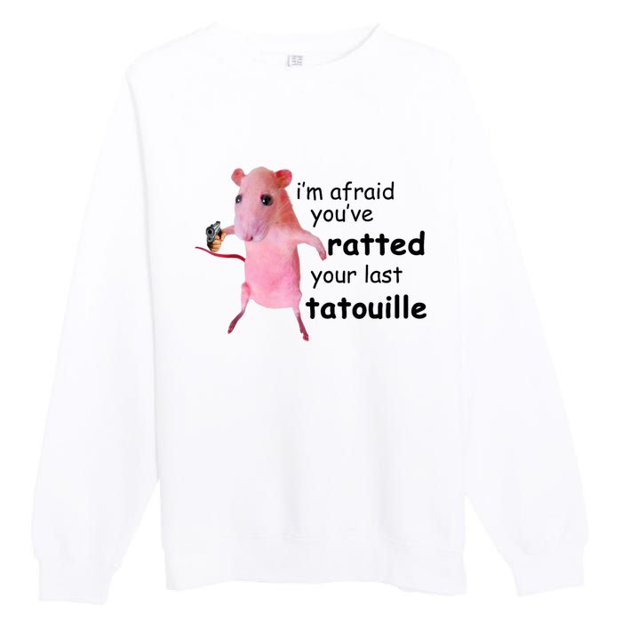 Im Afraid Youve Ratted Your Last Tatouille Funny Pink Rat Premium Crewneck Sweatshirt