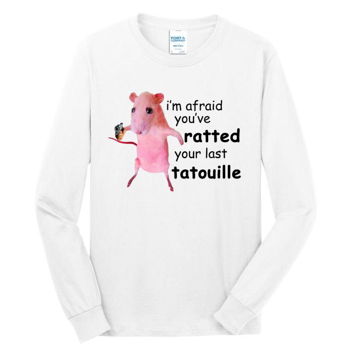 Im Afraid Youve Ratted Your Last Tatouille Funny Pink Rat Tall Long Sleeve T-Shirt