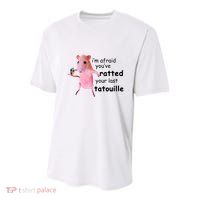 Im Afraid Youve Ratted Your Last Tatouille Funny Pink Rat Youth Performance Sprint T-Shirt