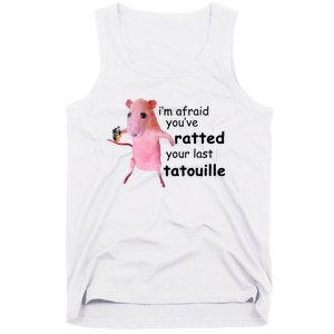 Im Afraid Youve Ratted Your Last Tatouille Funny Pink Rat Tank Top