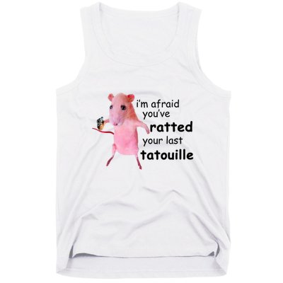 Im Afraid Youve Ratted Your Last Tatouille Funny Pink Rat Tank Top