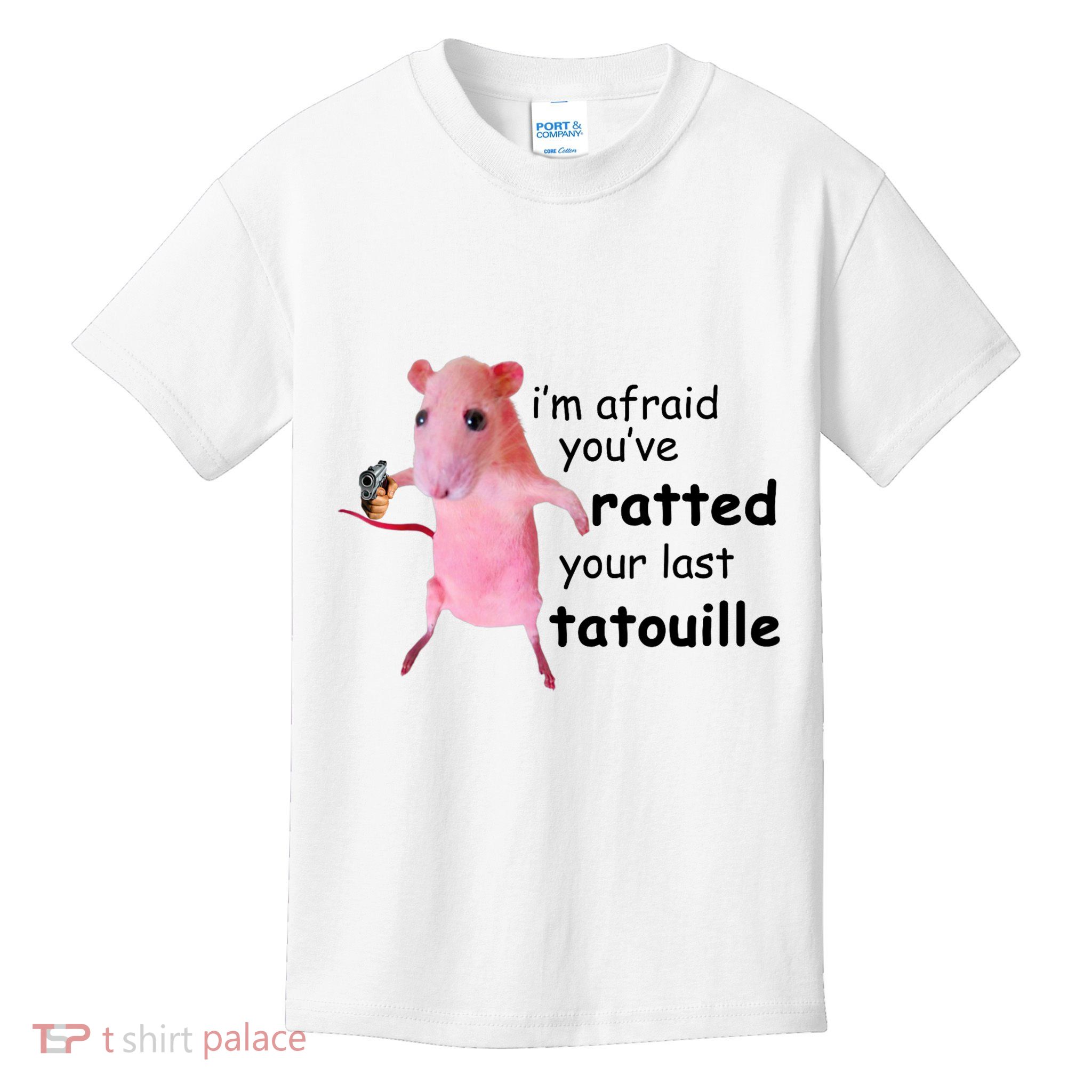 Im Afraid Youve Ratted Your Last Tatouille Funny Pink Rat Kids T-Shirt