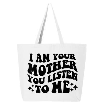 I Am Your Mother You Groovy Listen To Me Aesthetic Mom Life 25L Jumbo Tote