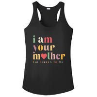 I Am Your Mother You Listen To Me Mothers Day Ladies PosiCharge Competitor Racerback Tank