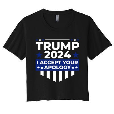 I Accept Your Apology 2024 Women's Crop Top Tee