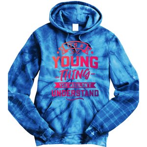 Its A Young Thing You Wouldnt Understand Surname Gift Tie Dye Hoodie