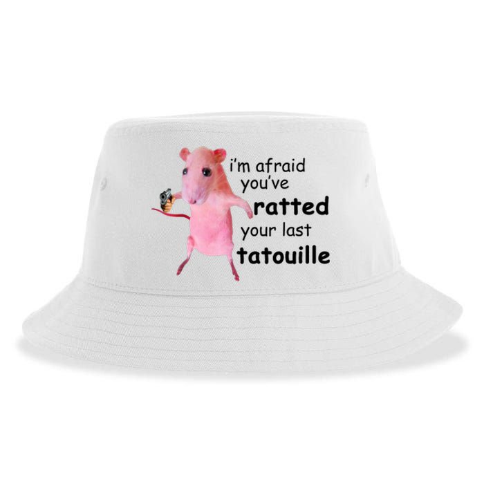 Im Afraid Youve Ratted Your Last Tatouille Sustainable Bucket Hat