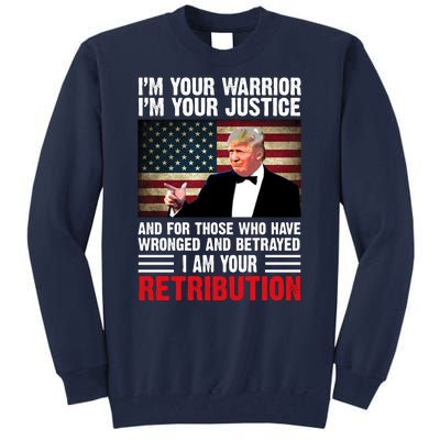 I Am Your Retribution Pro Donald Trump Usa Tall Sweatshirt