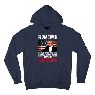 I Am Your Retribution Pro Donald Trump Usa Tall Hoodie