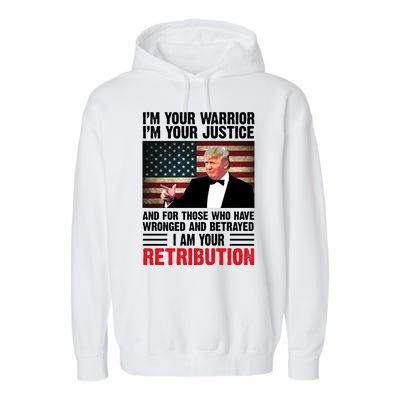 I Am Your Retribution Pro Donald Trump Usa Garment-Dyed Fleece Hoodie