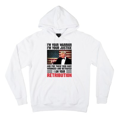 I Am Your Retribution Pro Donald Trump Usa Hoodie