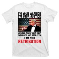 I Am Your Retribution Pro Donald Trump Usa T-Shirt