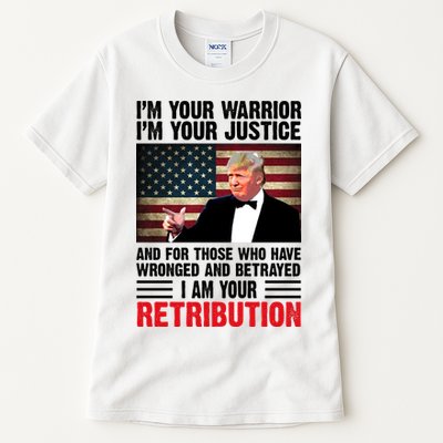 I Am Your Retribution Pro Donald Trump Usa Tall T-Shirt