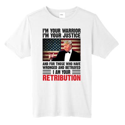 I Am Your Retribution Pro Donald Trump Usa Tall Fusion ChromaSoft Performance T-Shirt