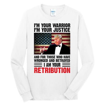 I Am Your Retribution Pro Donald Trump Usa Tall Long Sleeve T-Shirt