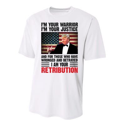 I Am Your Retribution Pro Donald Trump Usa Performance Sprint T-Shirt