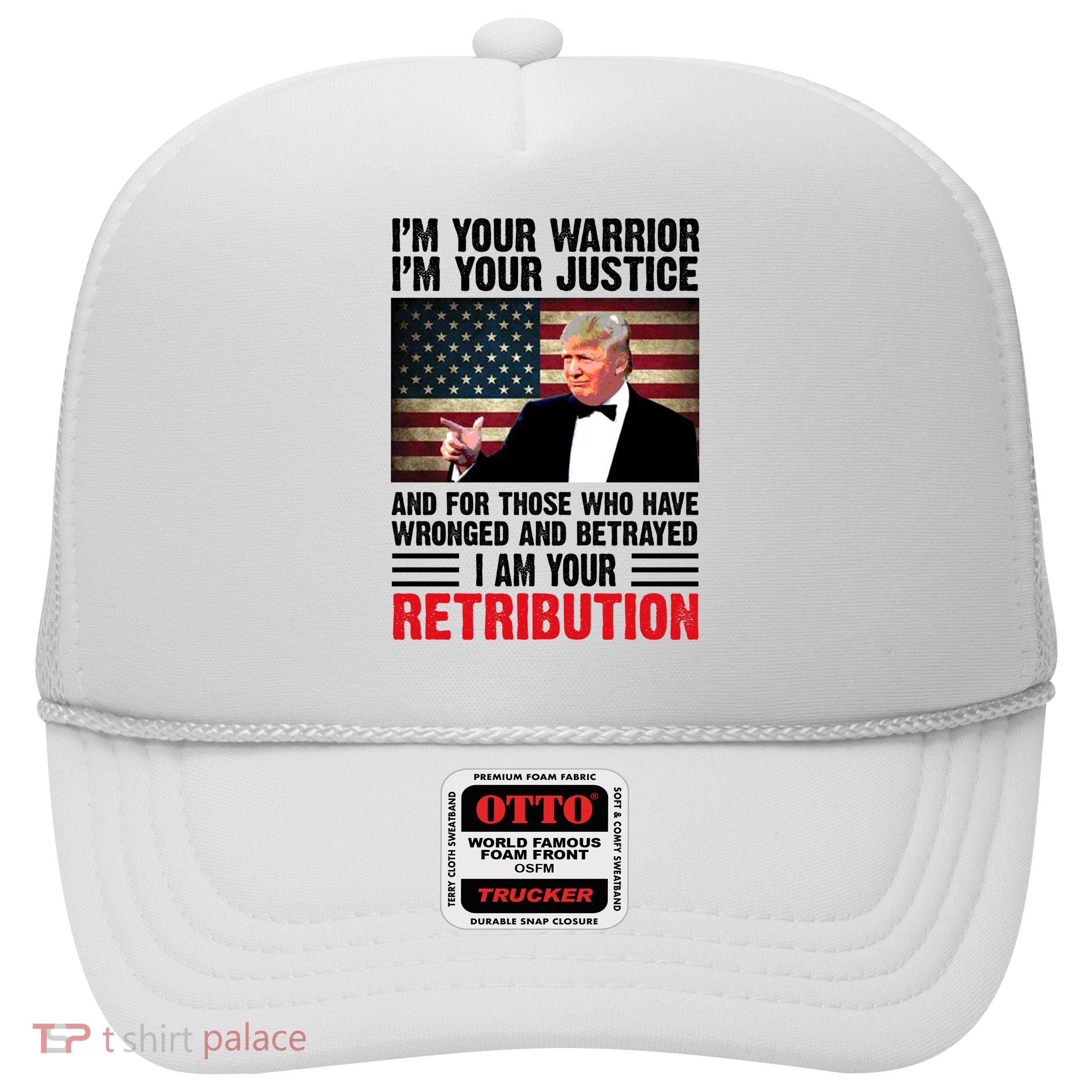 I Am Your Retribution Pro Donald Trump Usa Trucker Hat