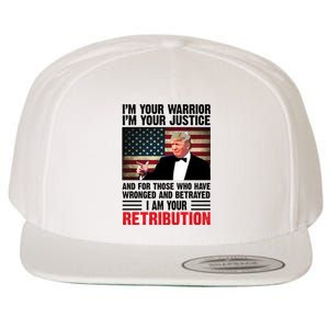 I Am Your Retribution Pro Donald Trump Usa Wool Snapback Cap