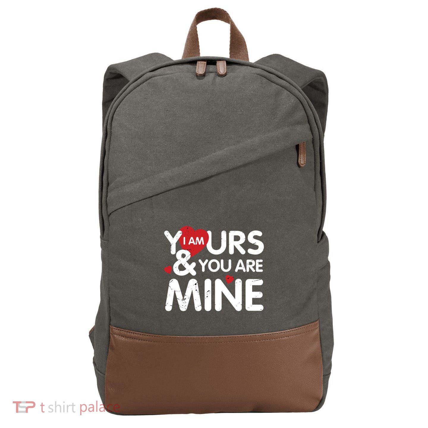 I Am Yours And You Are Mine Great Gift Cotton Canvas Backpack