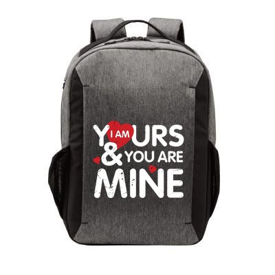 I Am Yours And You Are Mine Great Gift Vector Backpack