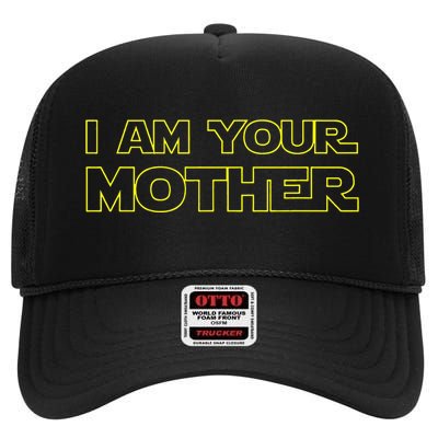 I Am Your Mother Mother's Day Gift High Crown Mesh Back Trucker Hat