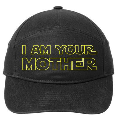 I Am Your Mother Mother's Day Gift 7-Panel Snapback Hat